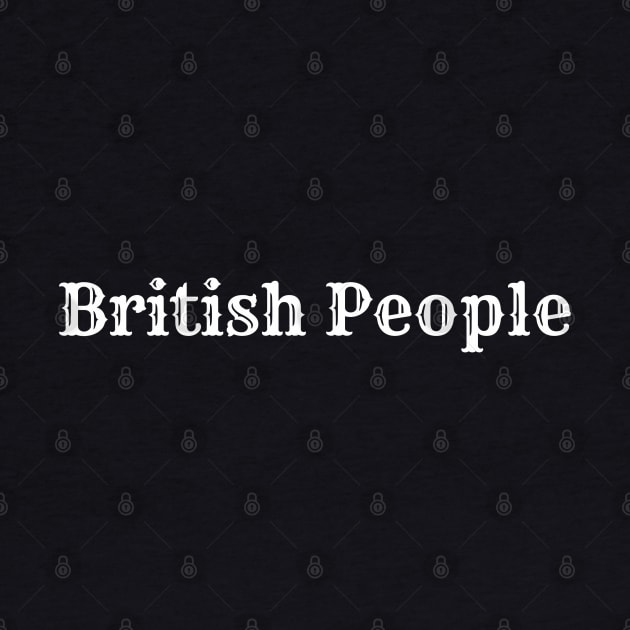 British People by ahmadzakiramadhan